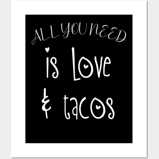 Womens All You Need Is Love and Tacos Cute Funny cute Valentines Day Posters and Art